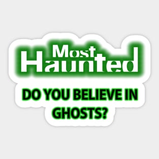 Most Haunted Sticker